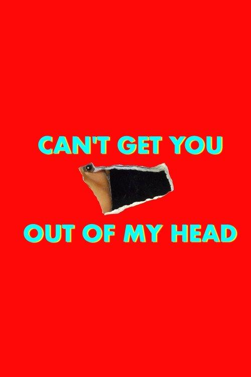 Poster for Can't Get You Out of My Head