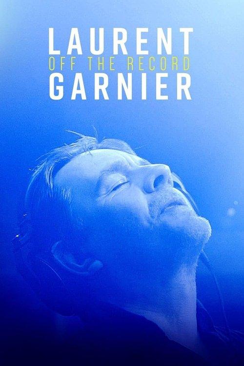 Poster for Laurent Garnier: Off the Record