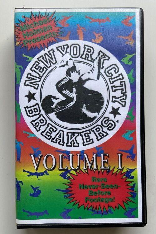 Poster for Michael Holman Presents The New York City Breakers Volume 1