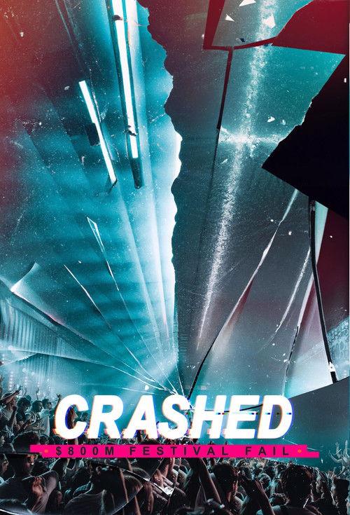 Poster for Crashed: $800m Festival Fail