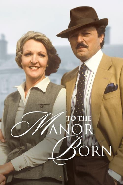 Poster for To the Manor Born