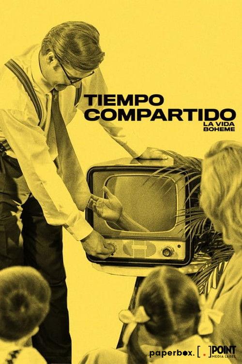 Poster for Tiempo Compartido con La Vida Bohème
