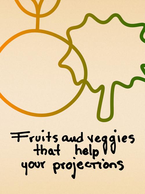 Poster for Fruits and Veggies That Help Your Projections
