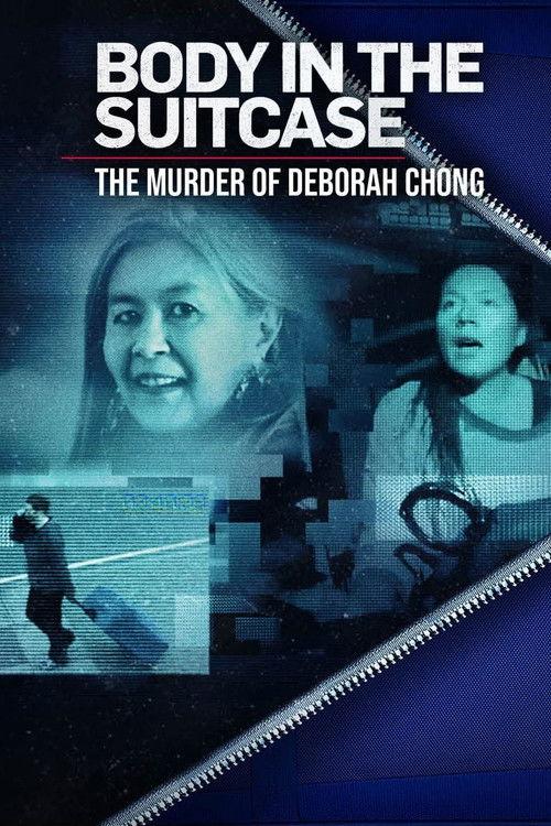 Poster for Body In The Suitcase: The Murder Of Deborah Chong