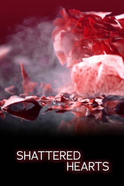 Poster for Shattered Hearts