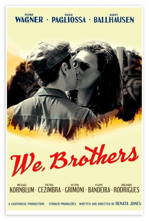 Poster for We, Brothers