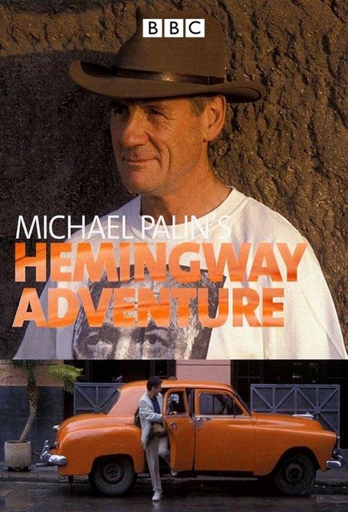 Poster for Michael Palin's Hemingway Adventure