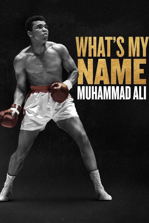 Poster for What's My Name | Muhammad Ali