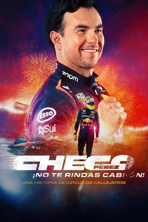 Poster for Checo Pérez: ¡No te rindas, cabr#n!