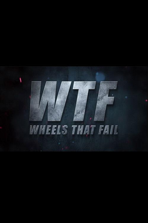 Poster for Wheels That Fail