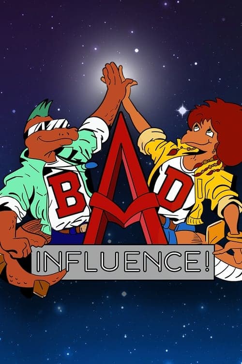 Poster for Bad Influence!