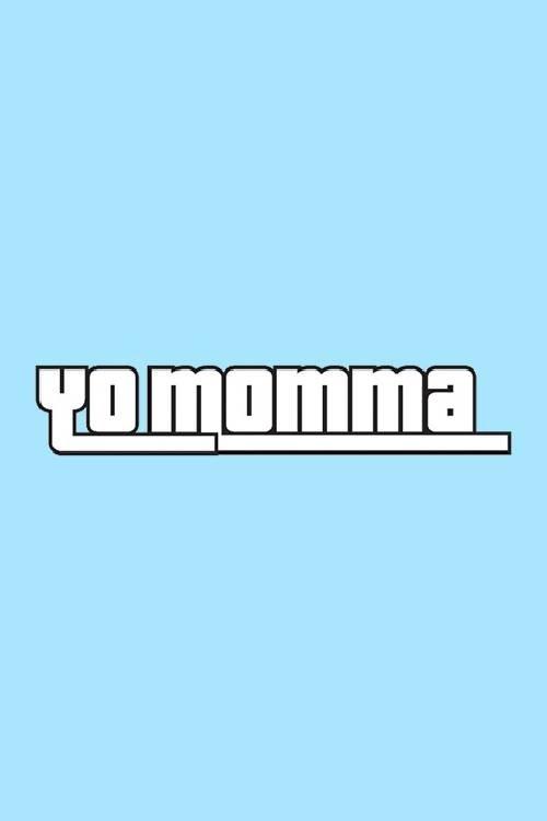 Poster for Yo Momma