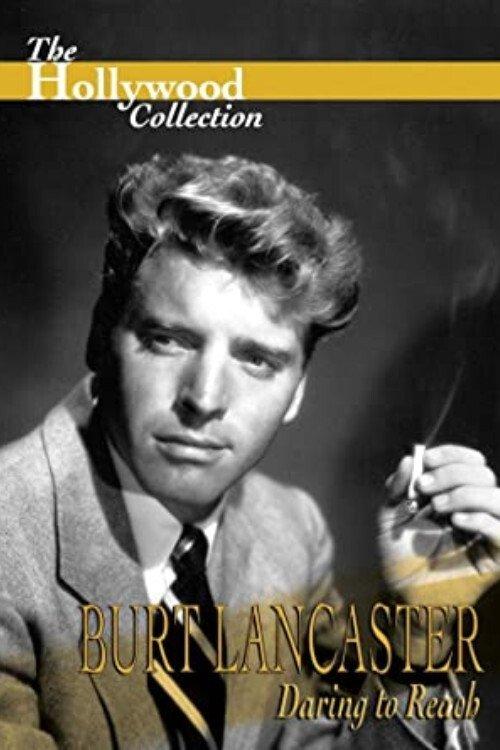 Poster for Burt Lancaster: Daring to Reach